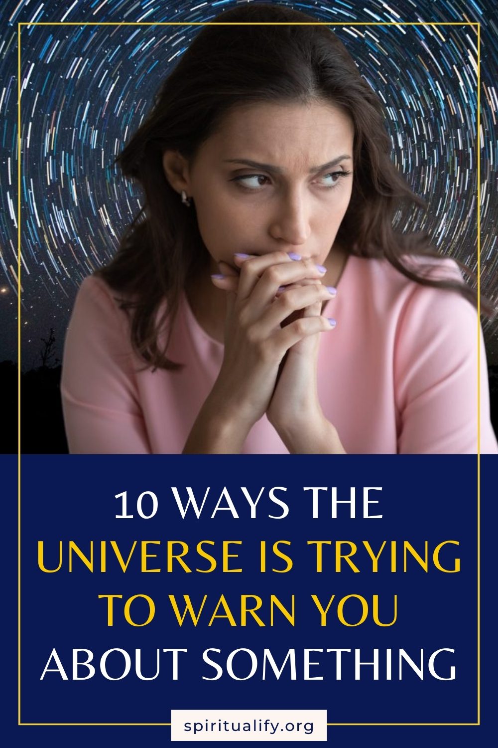 10 Ways the Universe is Trying to Warn You about Something Pin