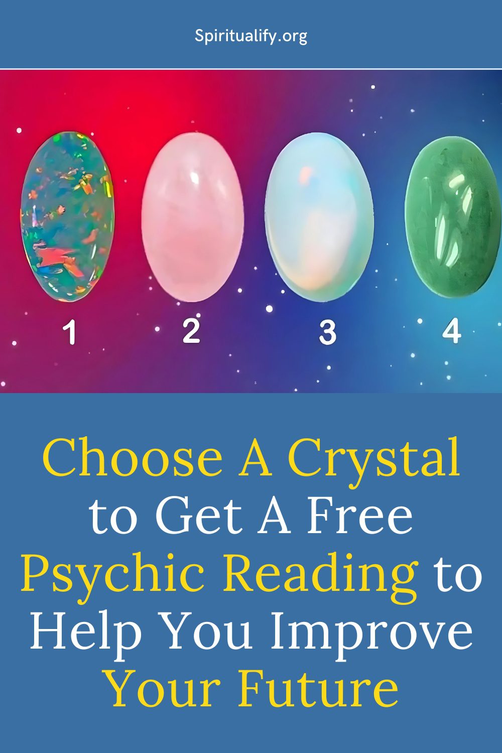 Choose A Crystal to Get A Free Psychic Reading to Help You Improve Your Future Pin
