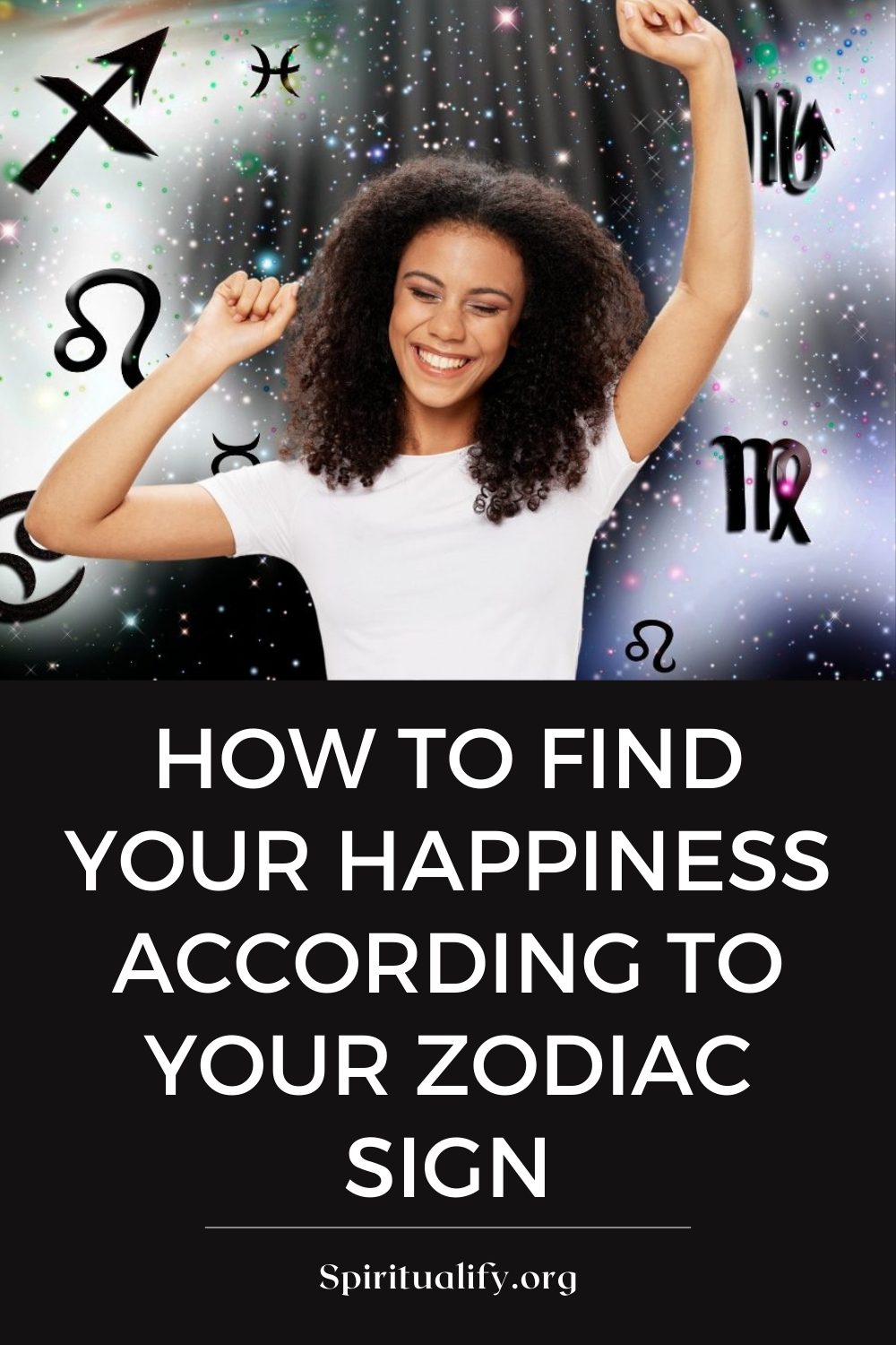 How to Find Your Happiness According to Your Zodiac Sign Pin