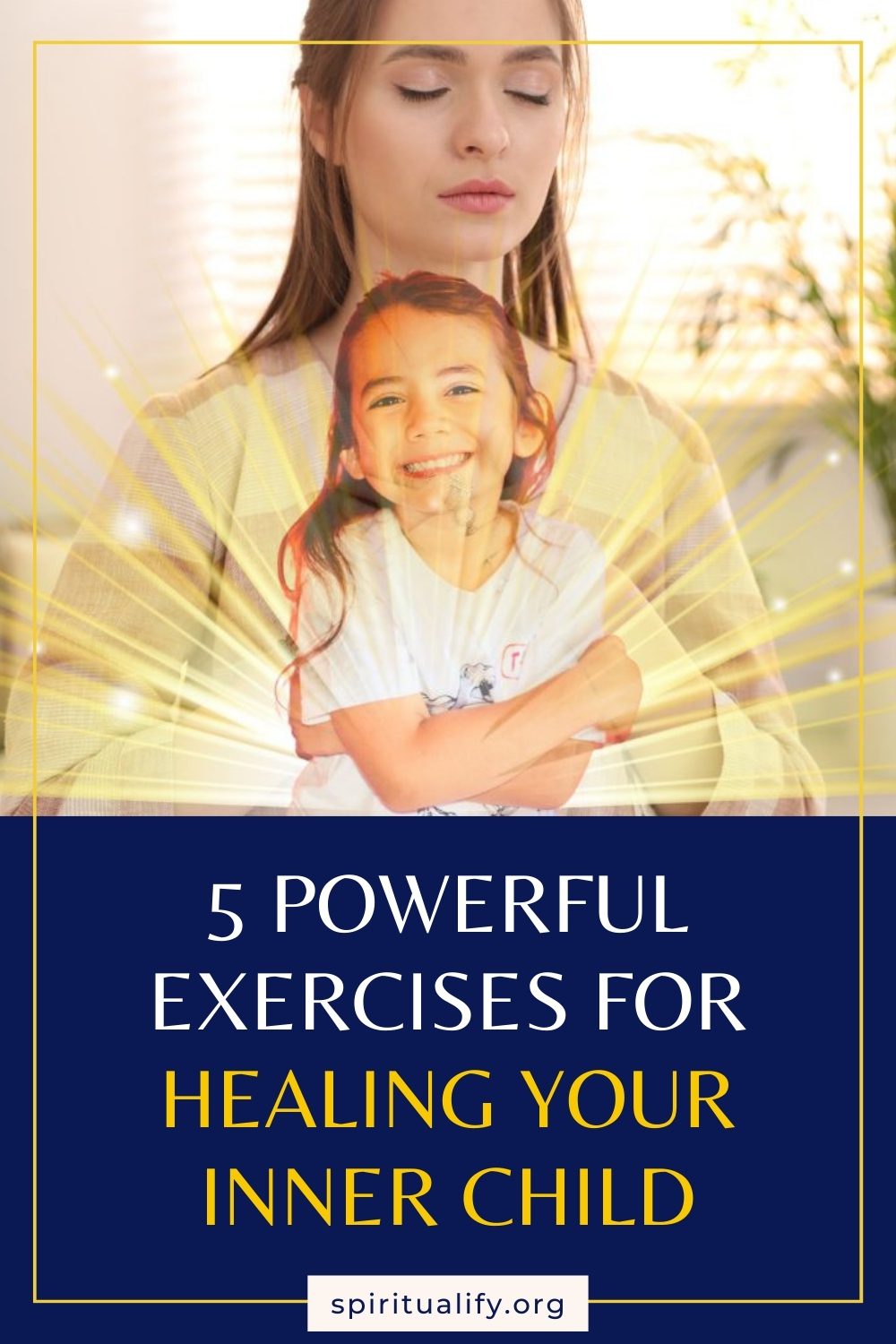 5 Powerful Exercises for Healing Your Inner Child Pin