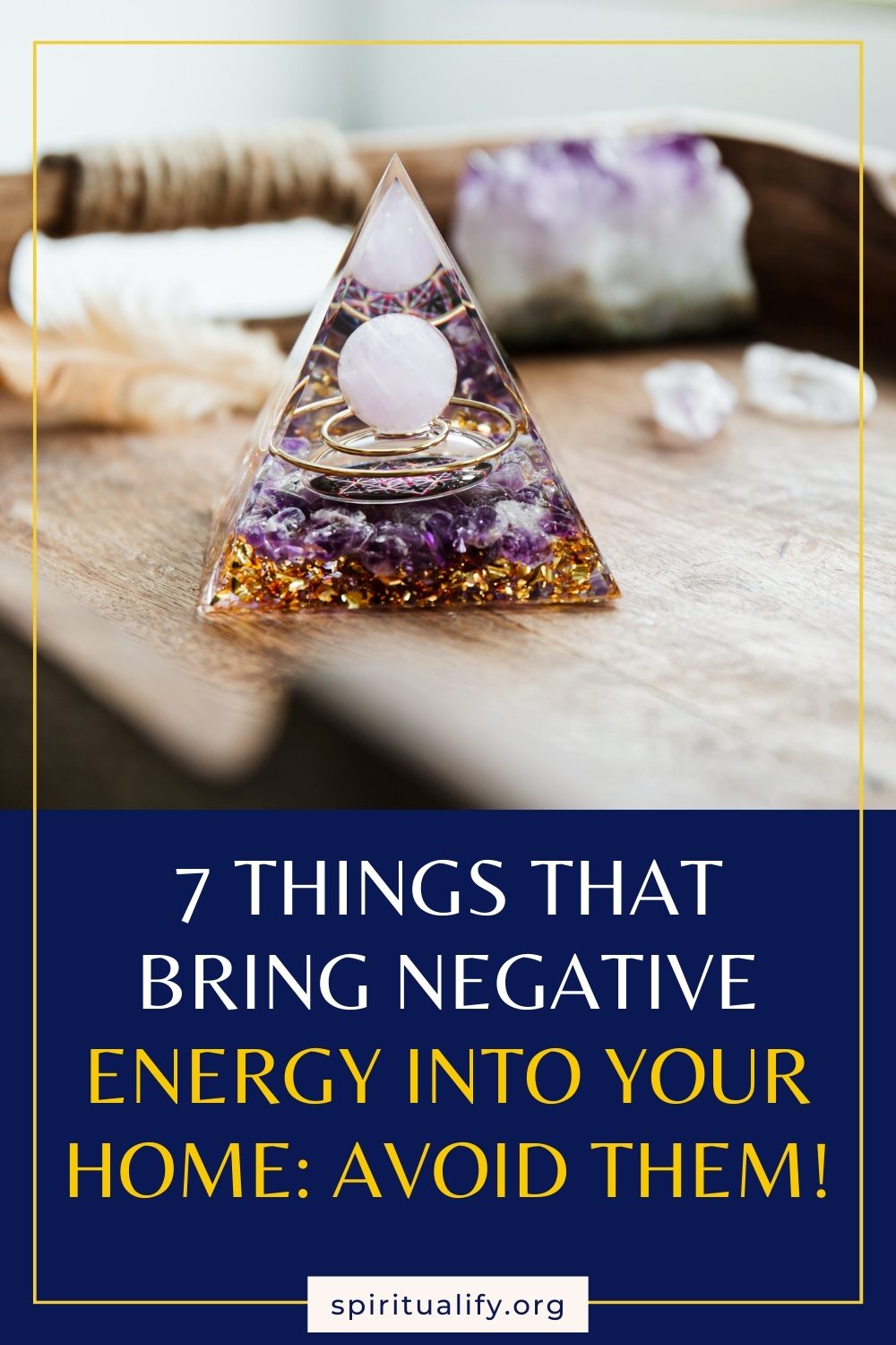 7 Things that Bring Negative Energy Into Your Home Avoid Them! Pin