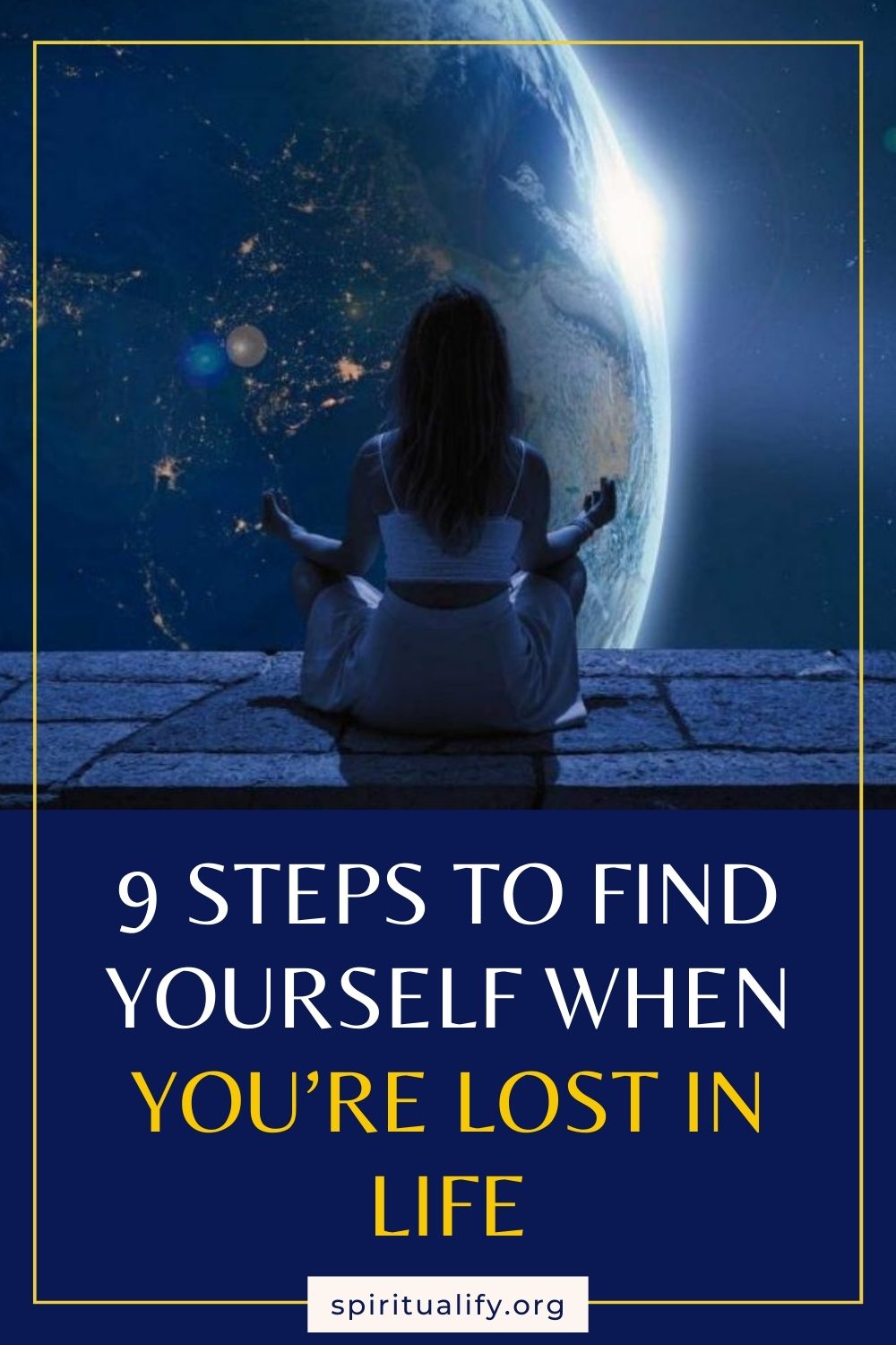 9 Steps to Find Yourself When You’re Lost in Life Pin