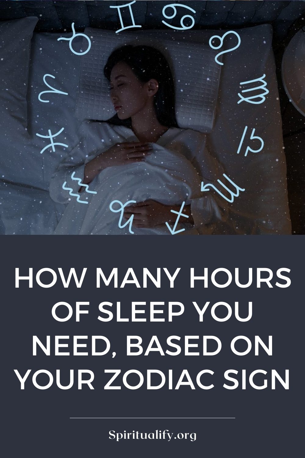 How Many Hours of Sleep You Need, Based on Your Zodiac Sign Pin