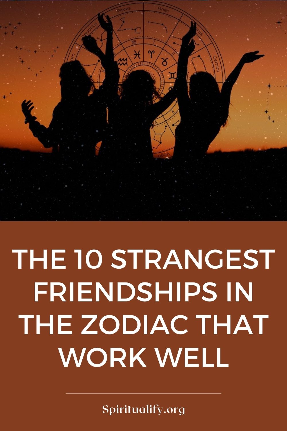 The 10 Strangest Friendships in the Zodiac that Work Well Pin