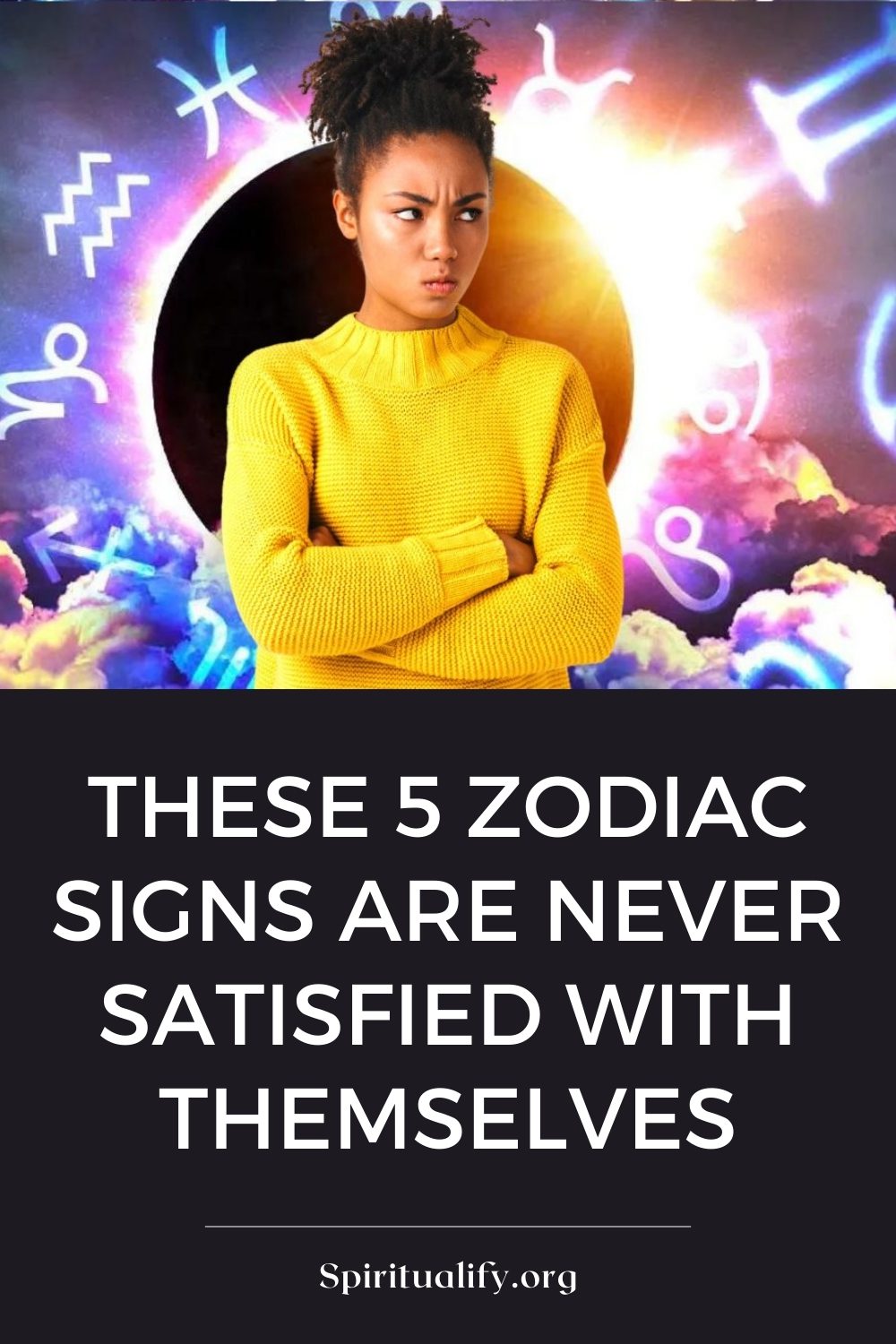 These 5 Zodiac Signs are Never Satisfied with Themselves Pin