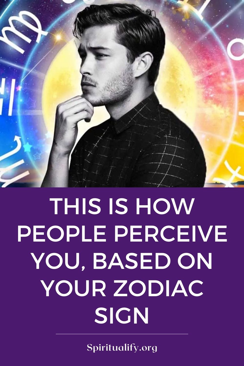 This is How People Perceive You, Based on Your Zodiac Sign Pin