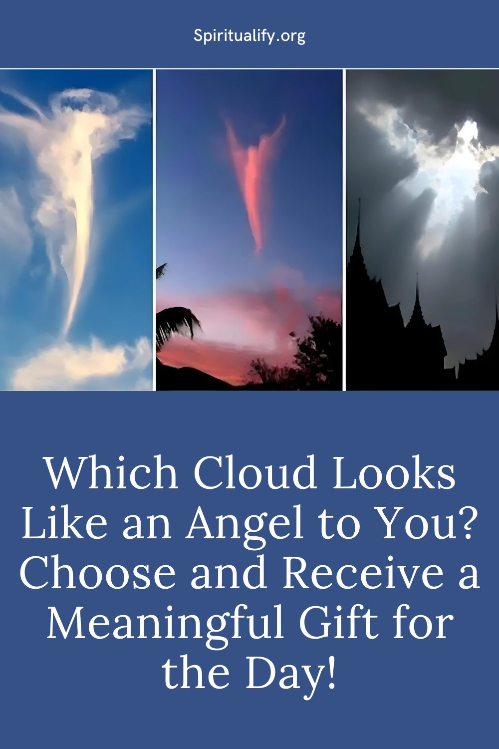 Which Cloud Looks Like an Angel to You Choose and Receive a Meaningful Gift for the Day! Pin