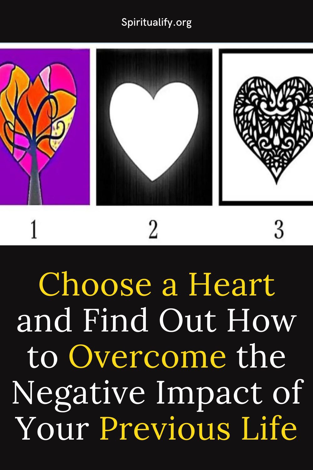 Choose a Heart and Find Out How to Overcome the Negative Impact of Your Previous Life Pin