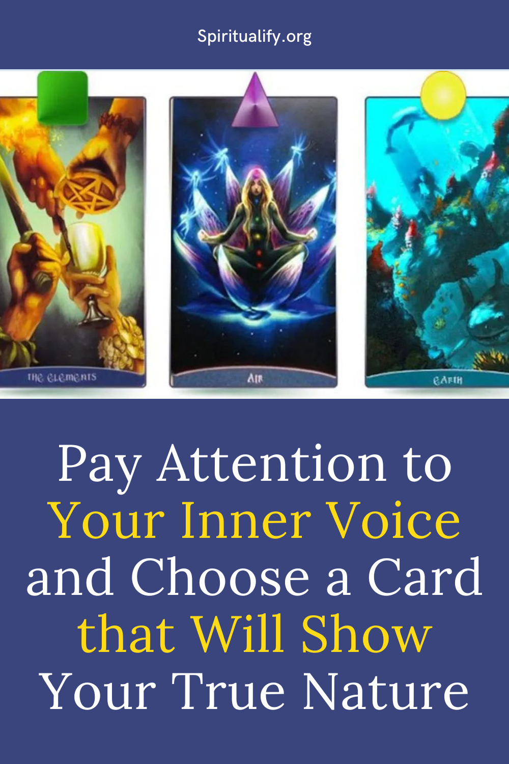 Pay Attention to Your Inner Voice and Choose A Card that Will Show Your True Nature