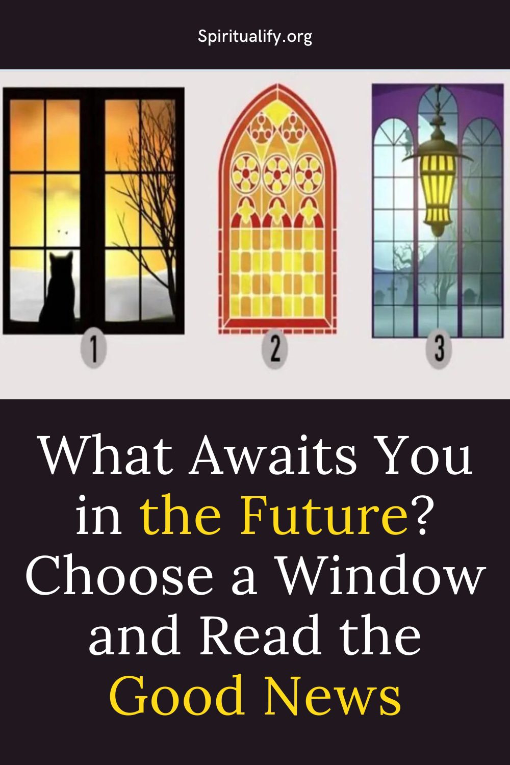 What Awaits You in the Future Choose a Window and Read the Good News Pin