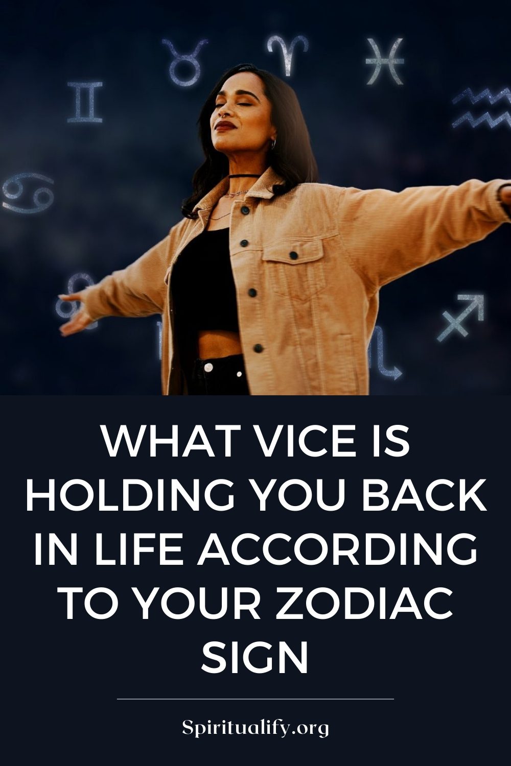 What Vice is Holding You Back in Life According to Your Zodiac Sign Pin