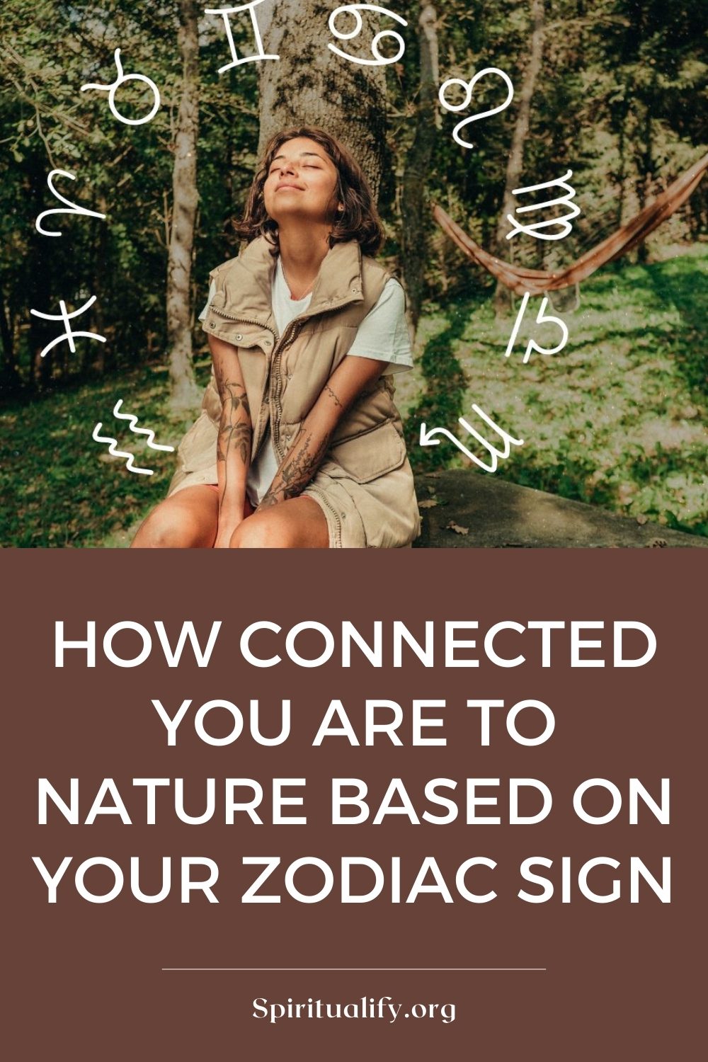 How Connected You Are to Nature Based on Your Zodiac Sign Pin