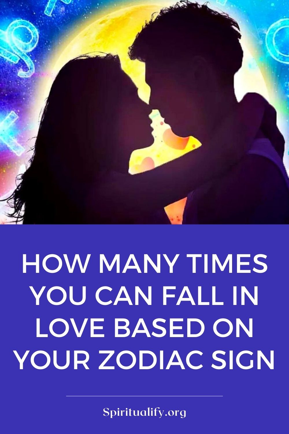 How Many Times You Can Fall in Love Based on Your Zodiac Sign Pin