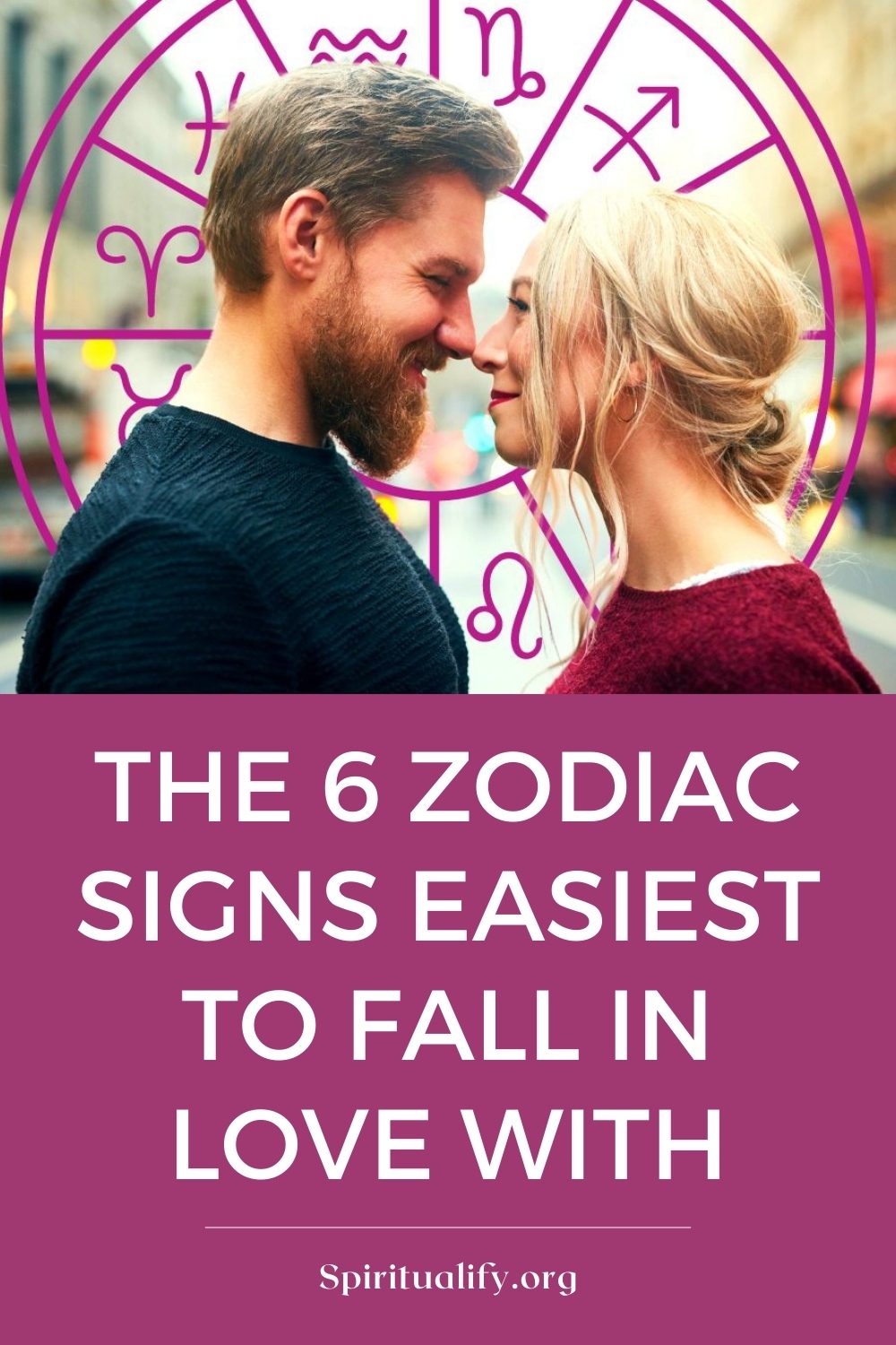 The 6 Zodiac Signs Easiest to Fall in Love With Pin