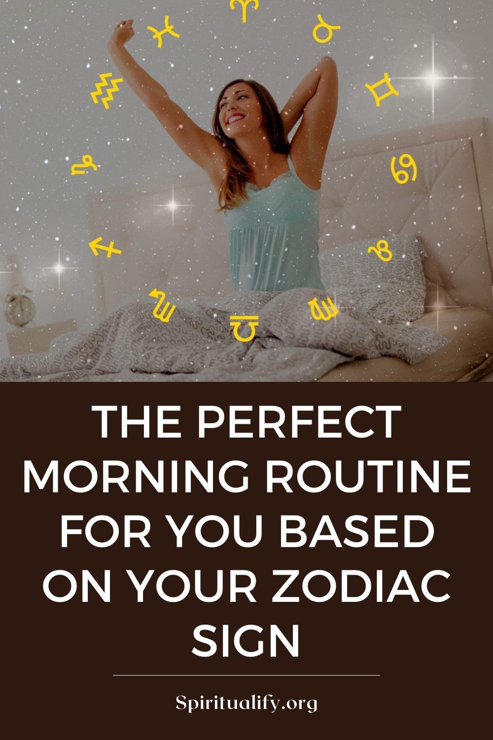 The Perfect Morning Routine for You Based on Your Zodiac Sign Pin