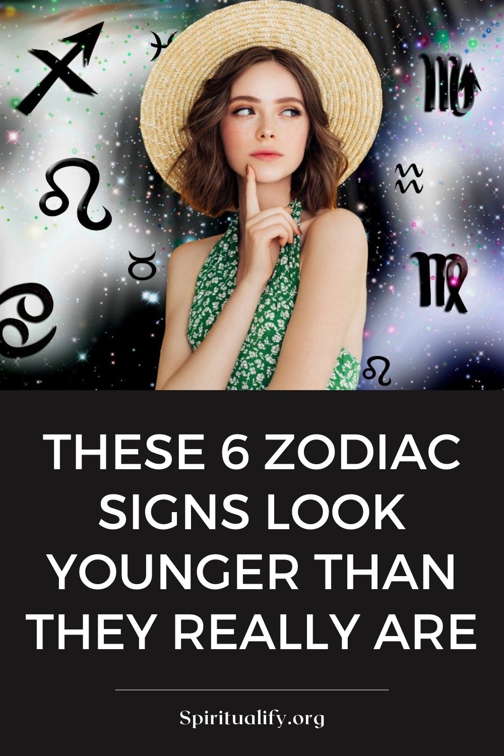 These 6 Zodiac Signs Look Younger Than They Really Are Pin