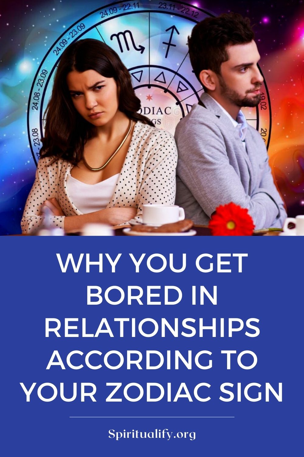 Why You Get Bored in Relationships According to Your Zodiac Sign Pin