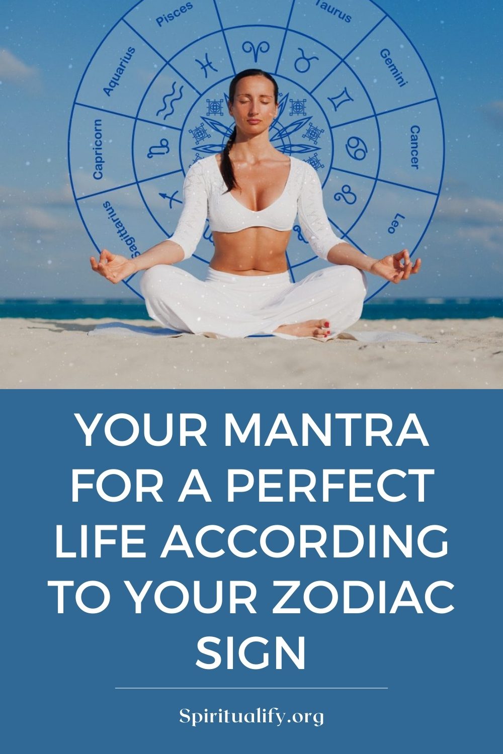 Your Mantra for a Perfect Life According to Your Zodiac Sign Pin