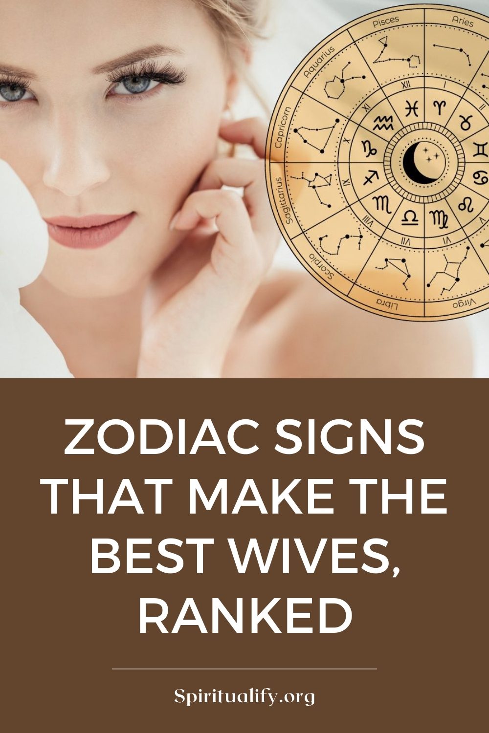 Zodiac Signs That Make The Best Wives, Ranked Pin