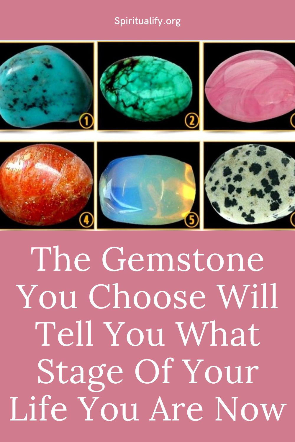 The Gemstone You Choose Will Tell You What Stage Of Your Life You Are Now Pin