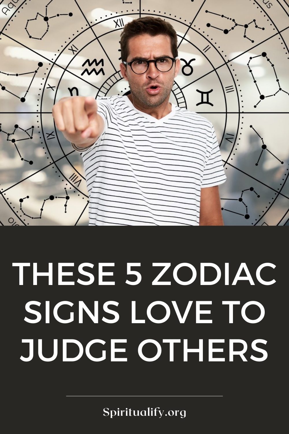 These 5 Zodiac Signs Love To Judge Others Pin