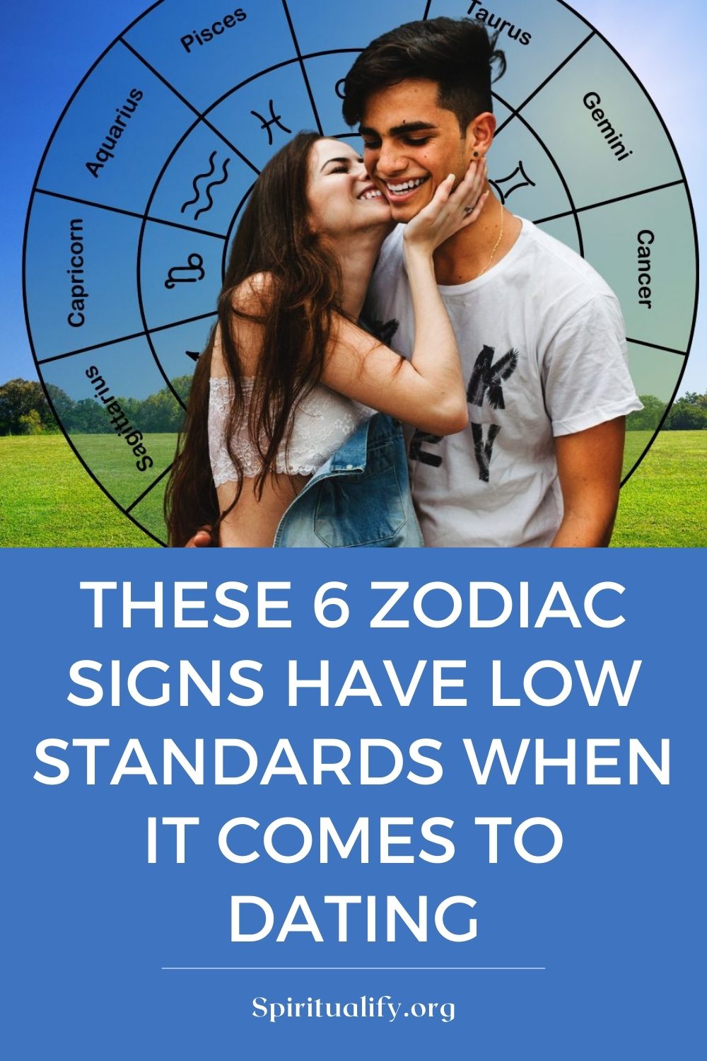 These 6 Zodiac Signs Have Low Standards When it Comes to Dating Pin