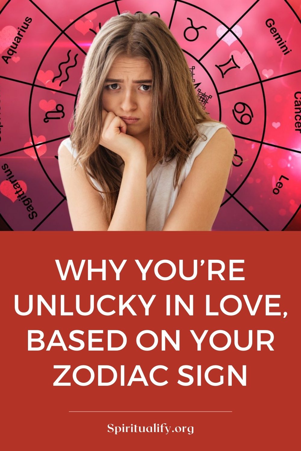 Why You’re Unlucky In Love, Based On Your Zodiac Sign Pin