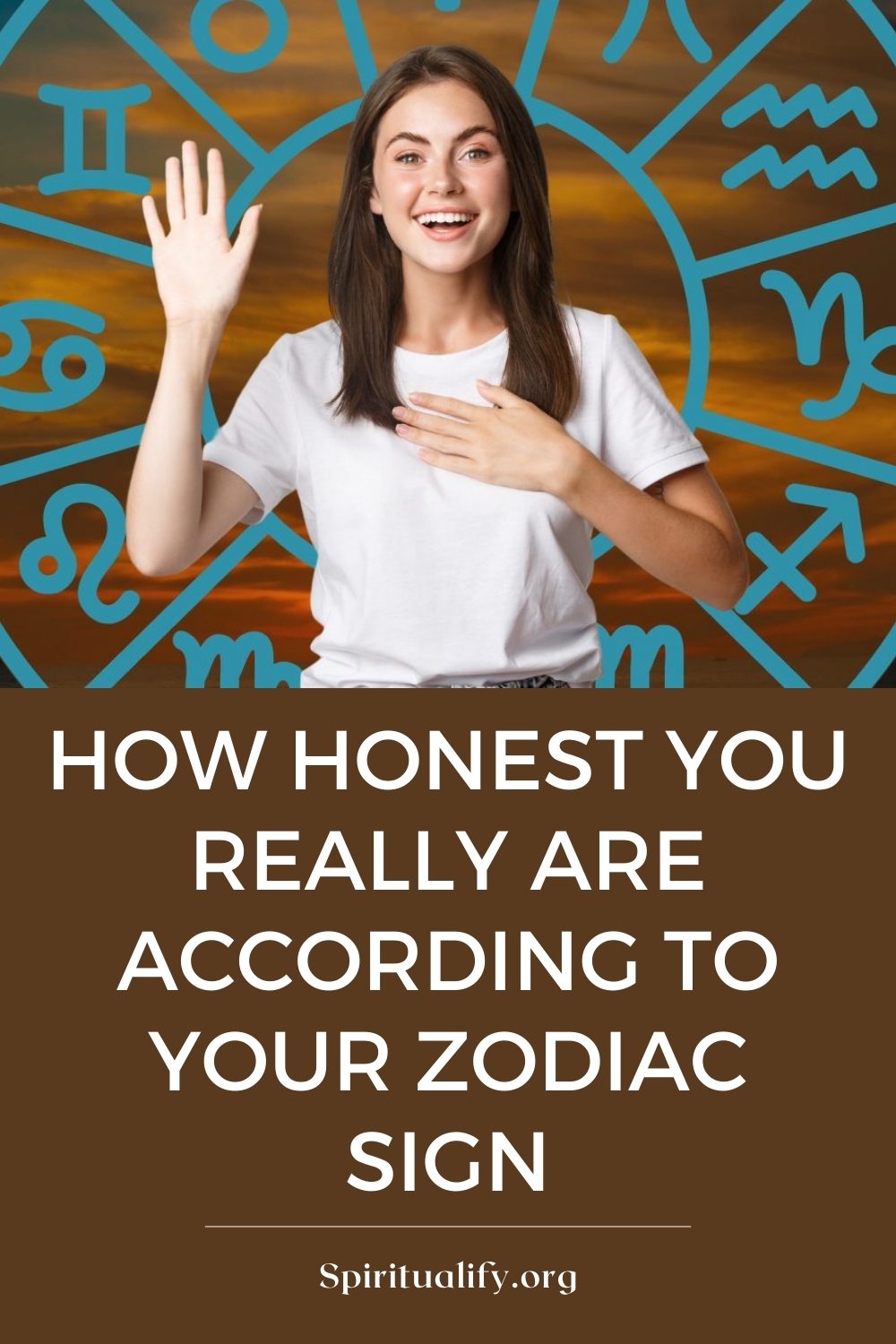 How Honest You Really Are According To Your Zodiac Sign Pin