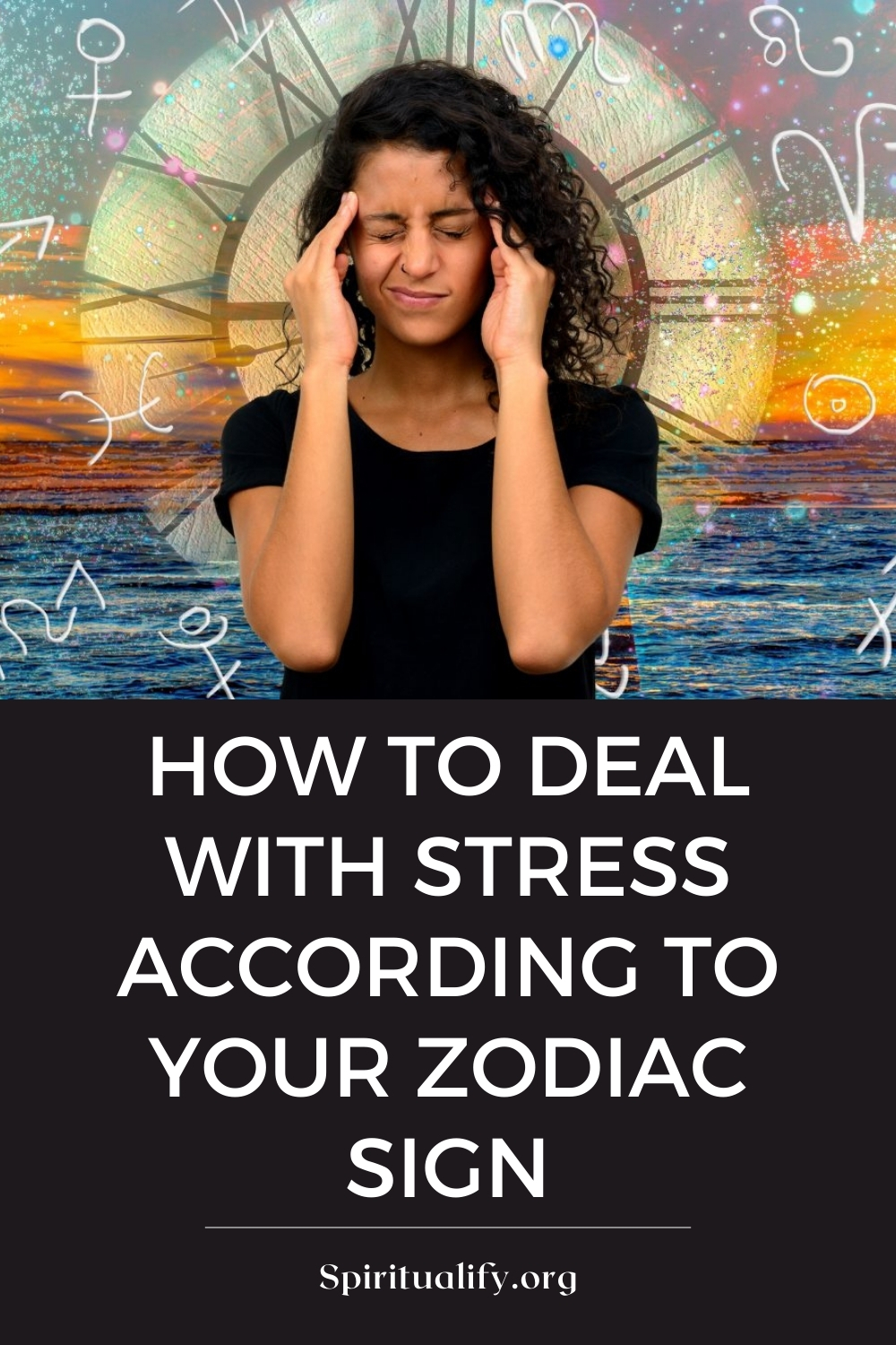 How To Deal With Stress According To Your Zodiac Sign Pin