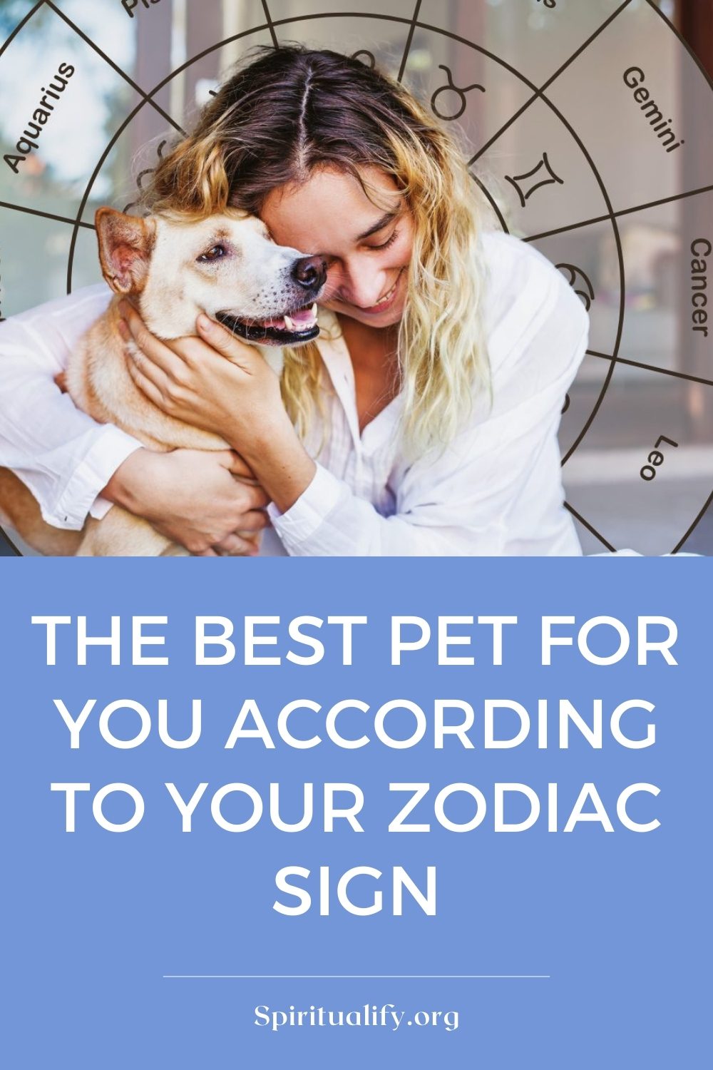 The Best Pet For You According To Your Zodiac Sign Pin