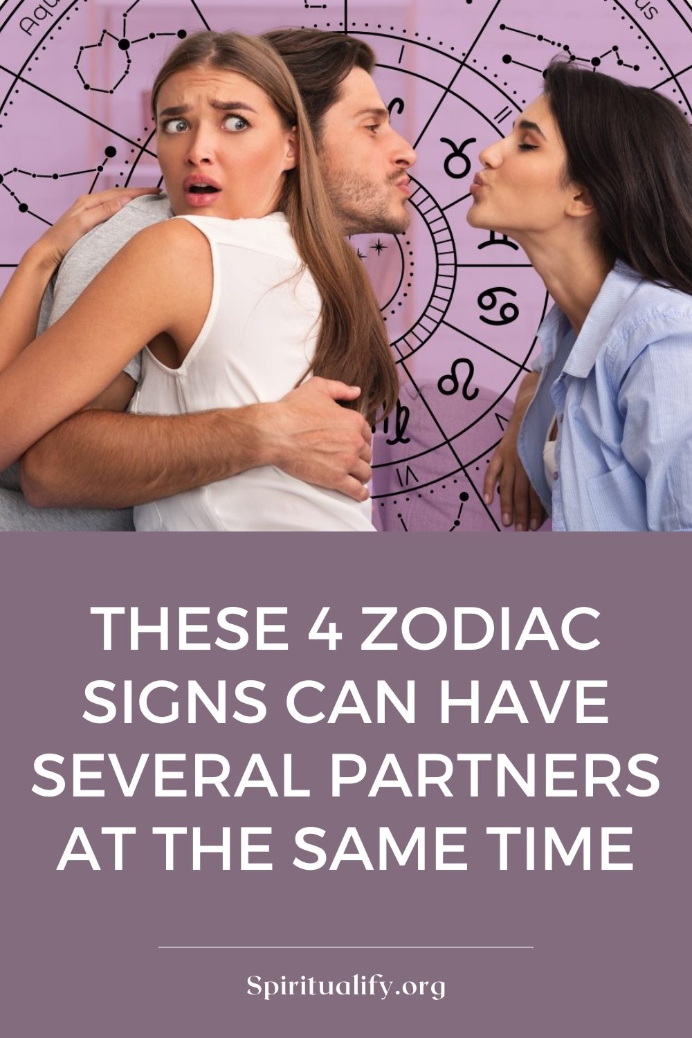 These 4 Zodiac Signs Can Have Several Partners At The Same Time Pin