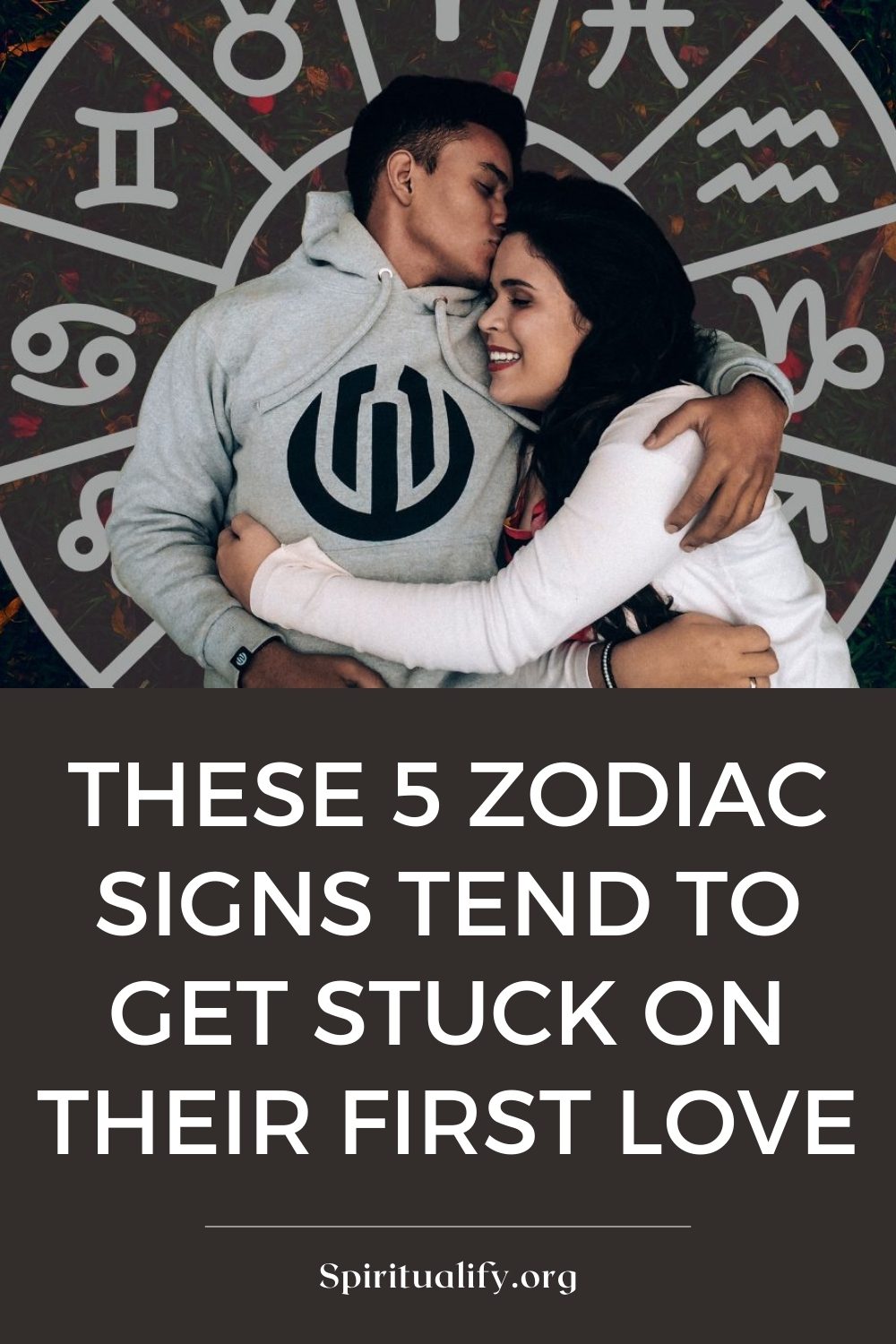 These 5 Zodiac Signs Tend To Get Stuck On Their First Love Pin