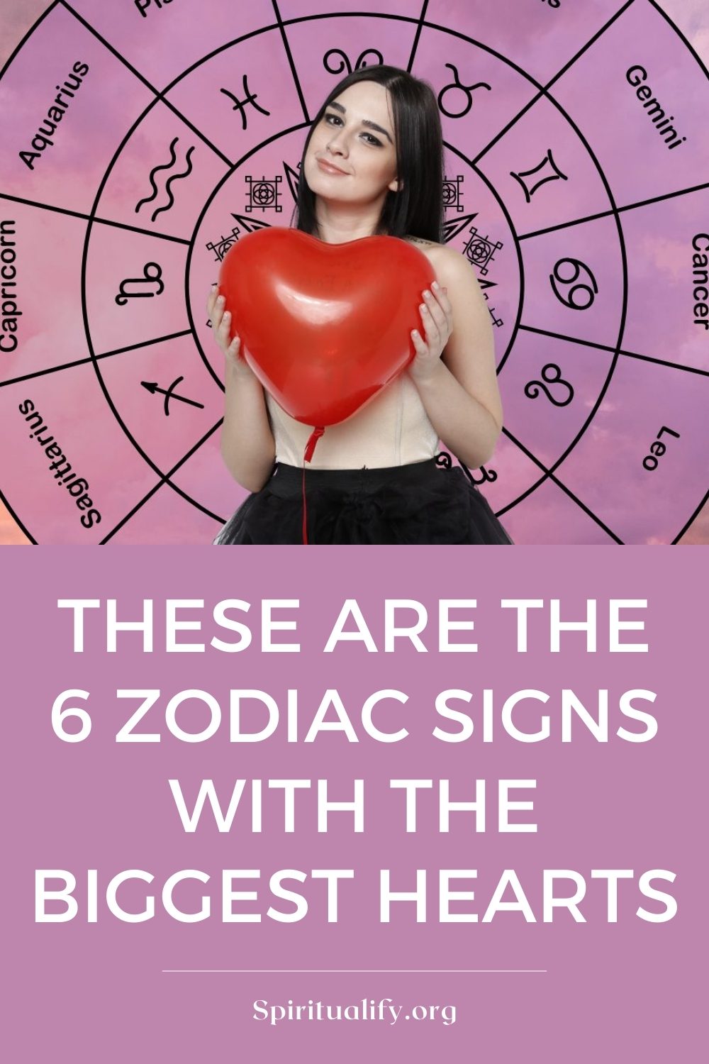 These Are The 6 Zodiac Signs With The Biggest Hearts Pin