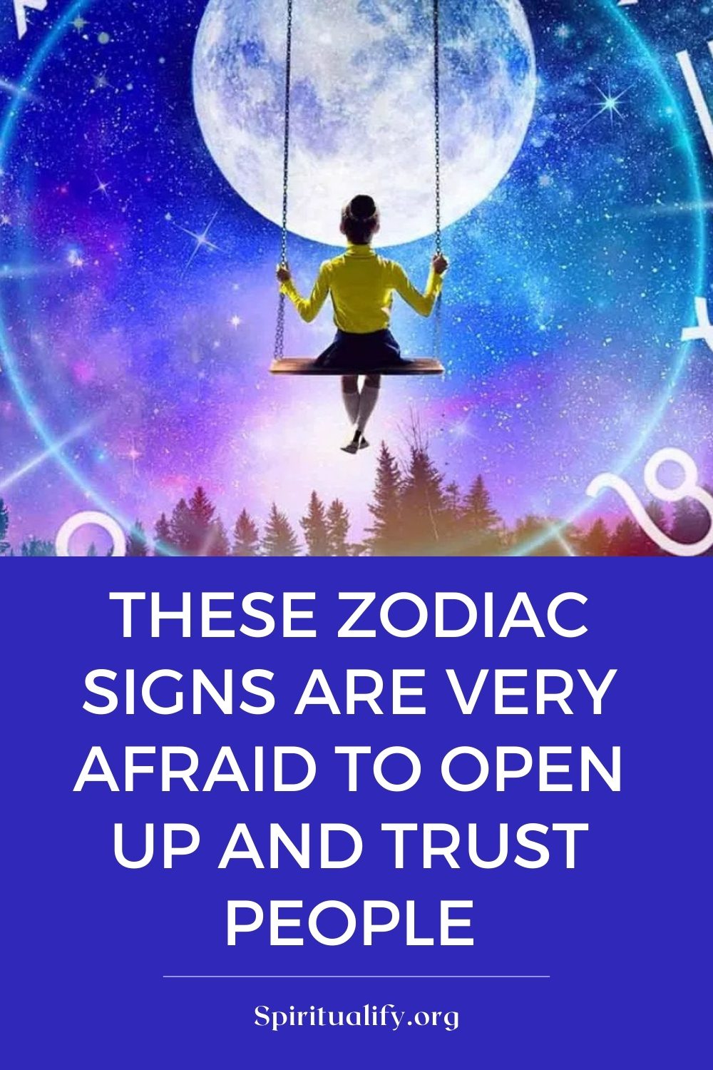 These Zodiac Signs Are Very Afraid To Open Up And Trust People Pin