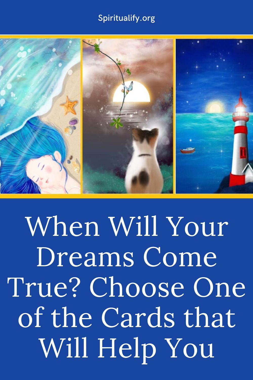 When Will Your Dreams Come True Choose One of the Cards that Will Help You Pin