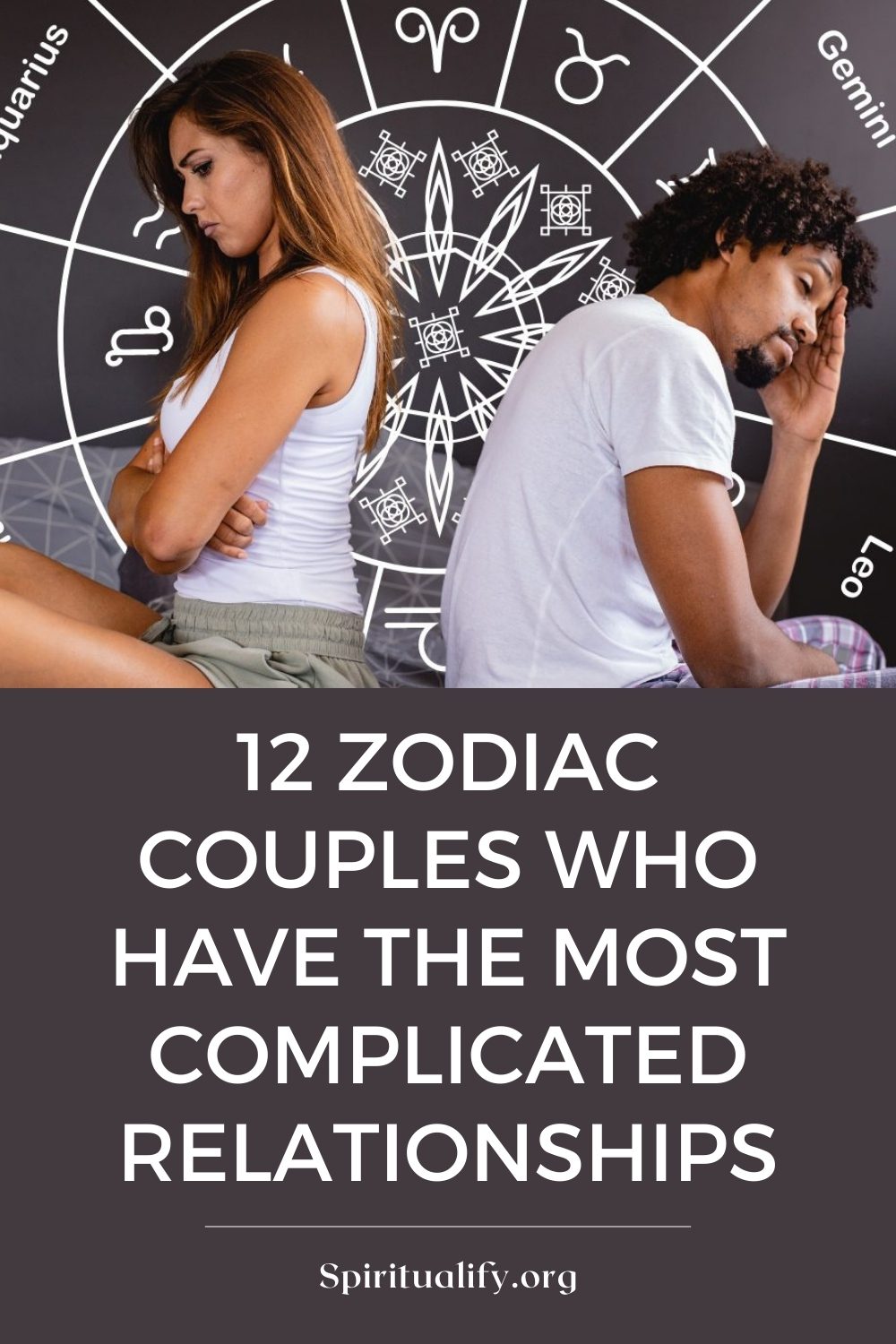 12 Zodiac Couples Who Have The Most Complicated Relationships Pin