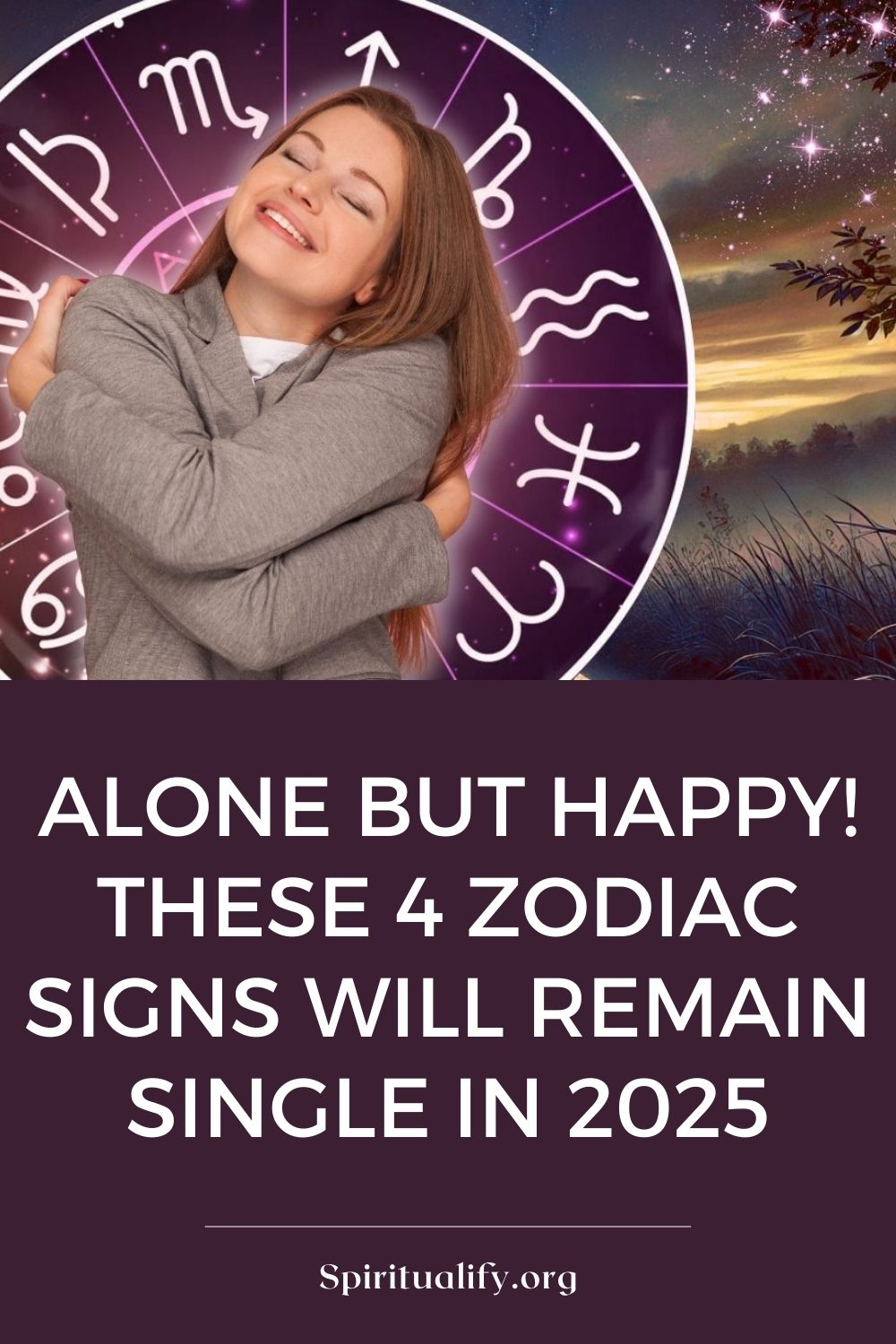 Alone But Happy! These 4 Zodiac Signs Will Remain Single In 2025 Pin