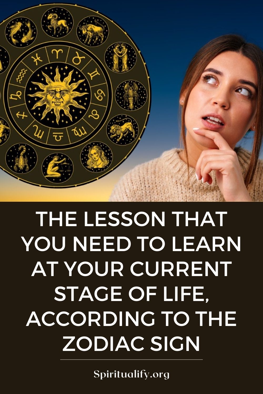 The Lesson that You Need to Learn At Your Current Stage Of Life, According To The Zodiac Sign Pin