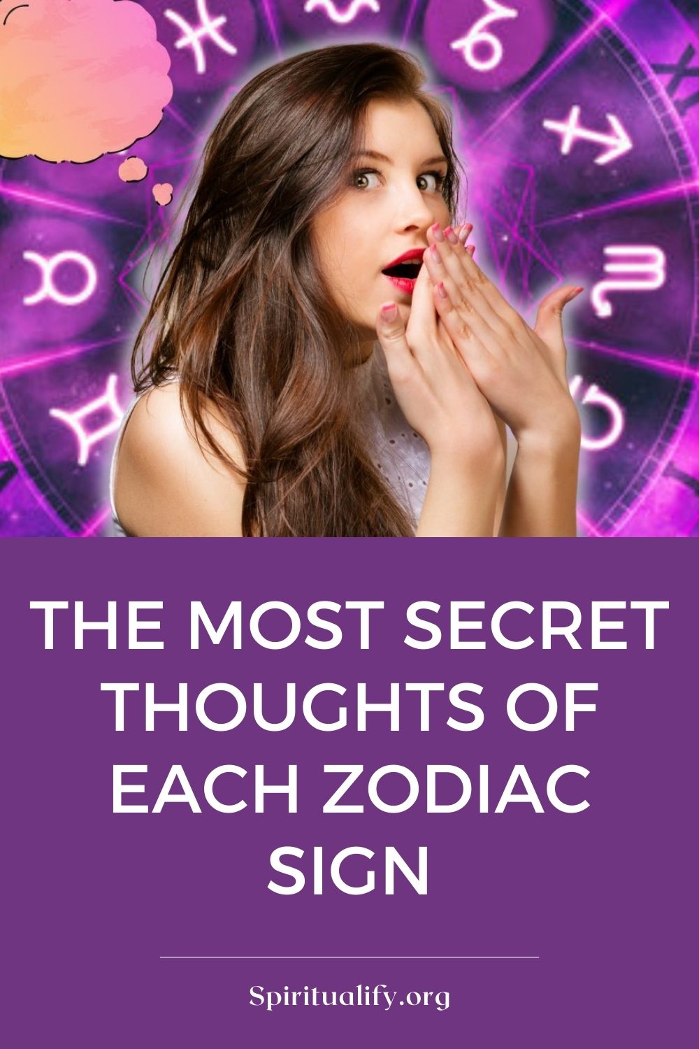 The Most Secret Thoughts Of Each Zodiac Sign Pin