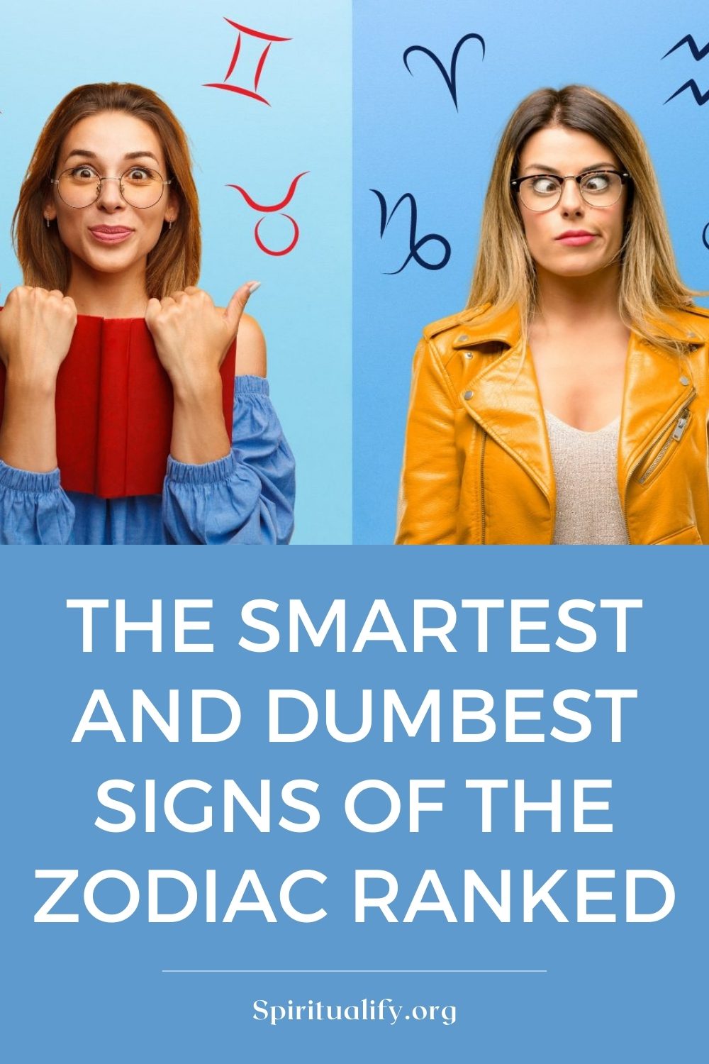 The Smartest And Dumbest Signs of the Zodiac Ranked Pin