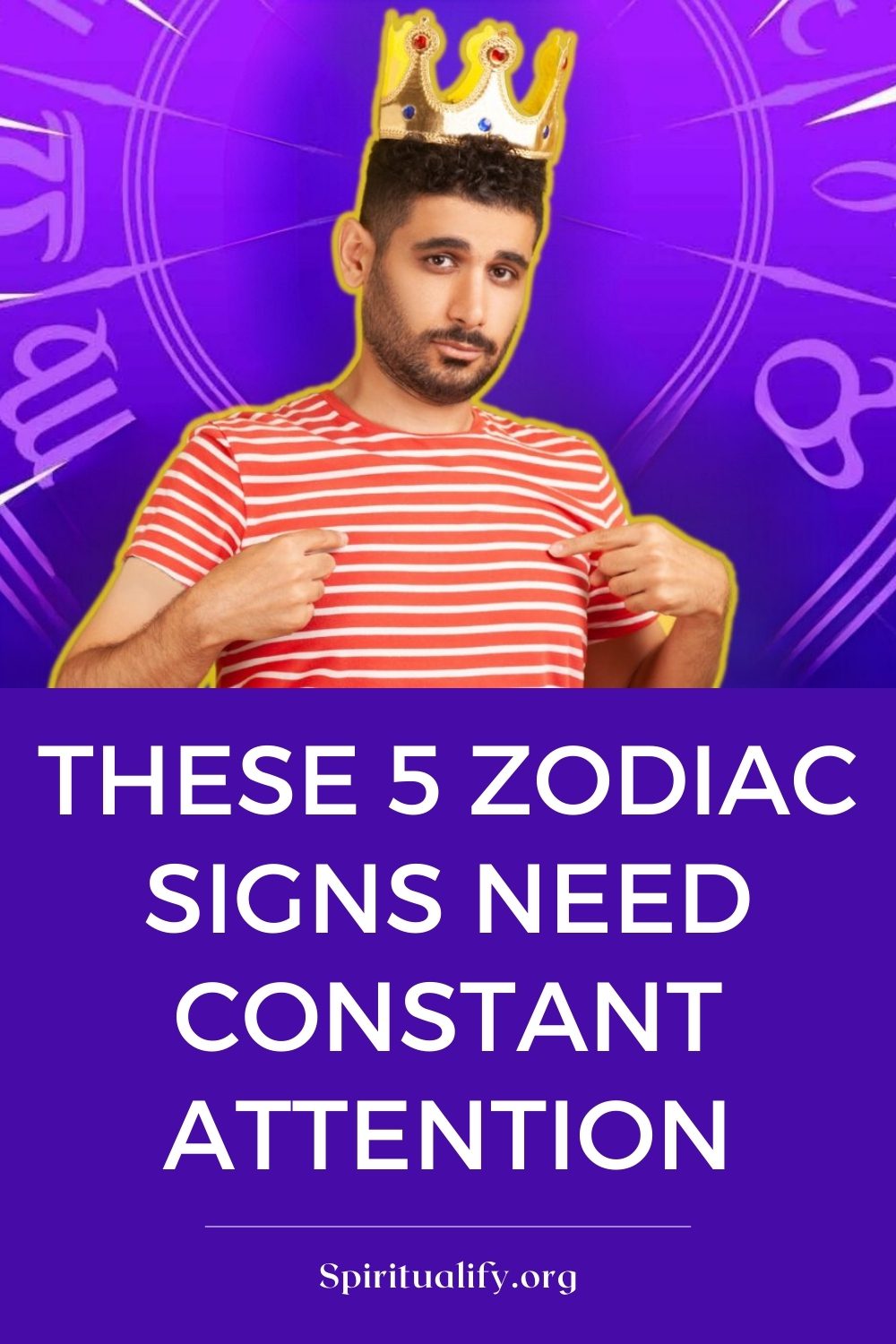 These 5 Zodiac Signs Need Constant Attention Pin