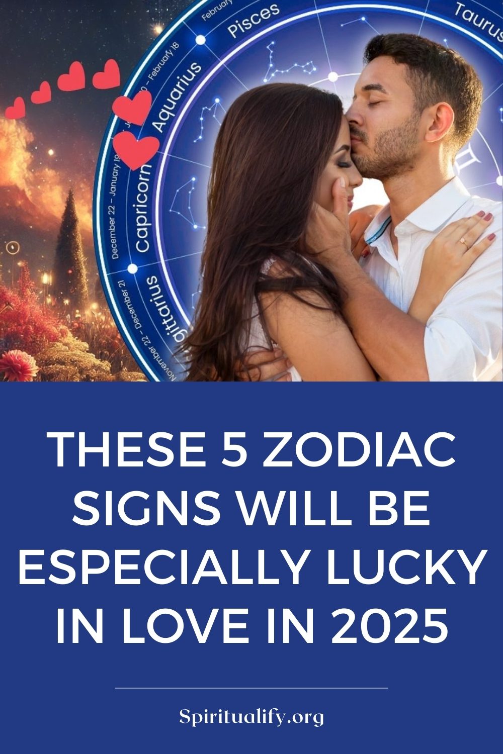 These 5 Zodiac Signs Will Be Especially Lucky in Love in 2025 Pin