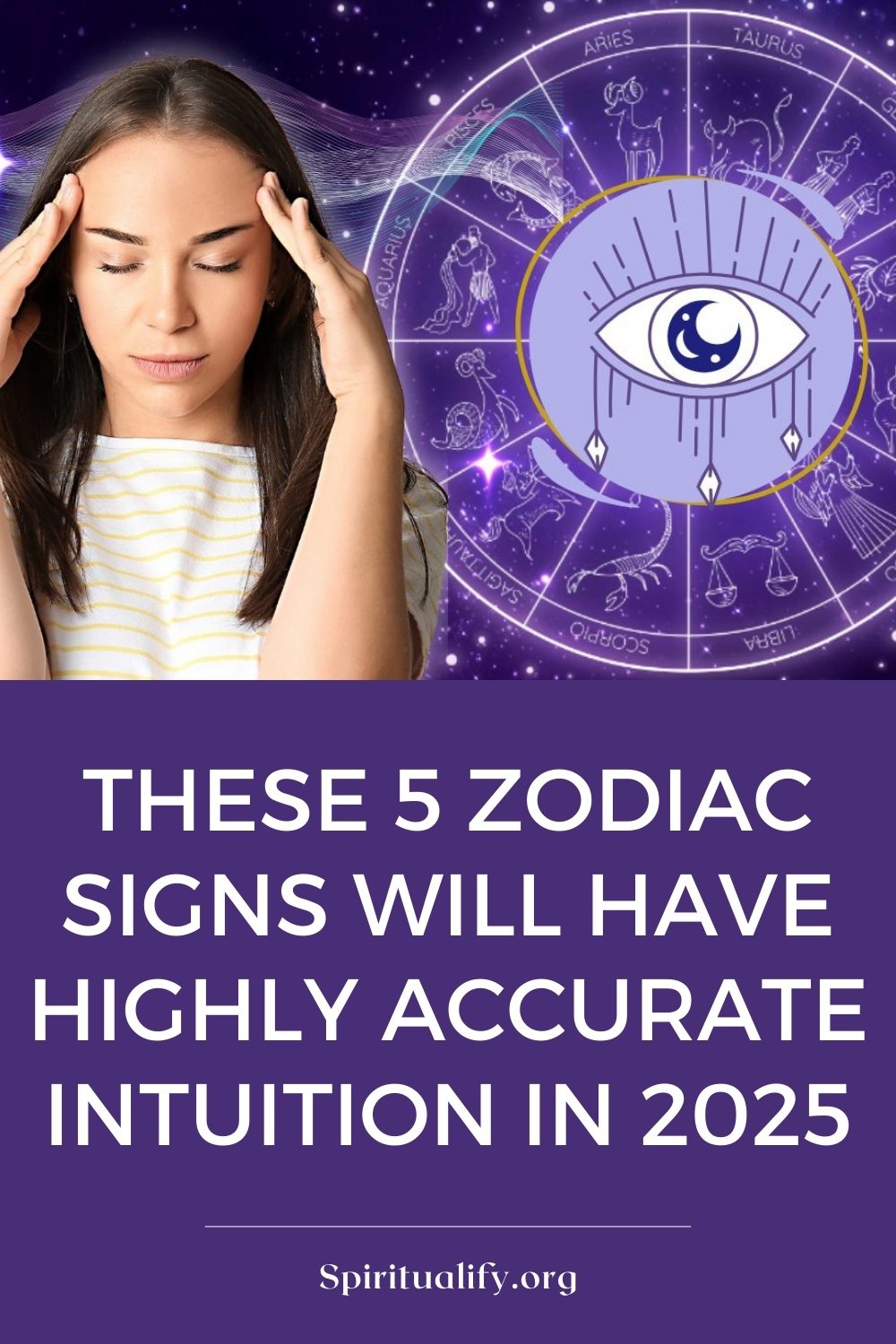 These 5 Zodiac Signs Will Have Highly Accurate Intuition in 2025 Pin