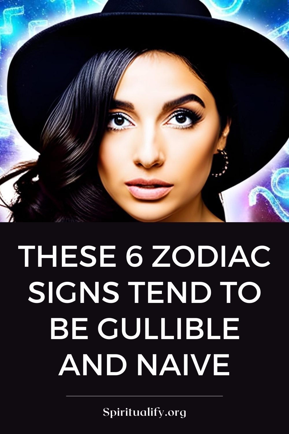 These 6 Zodiac Signs Tend To Be Gullible And Naive Pin