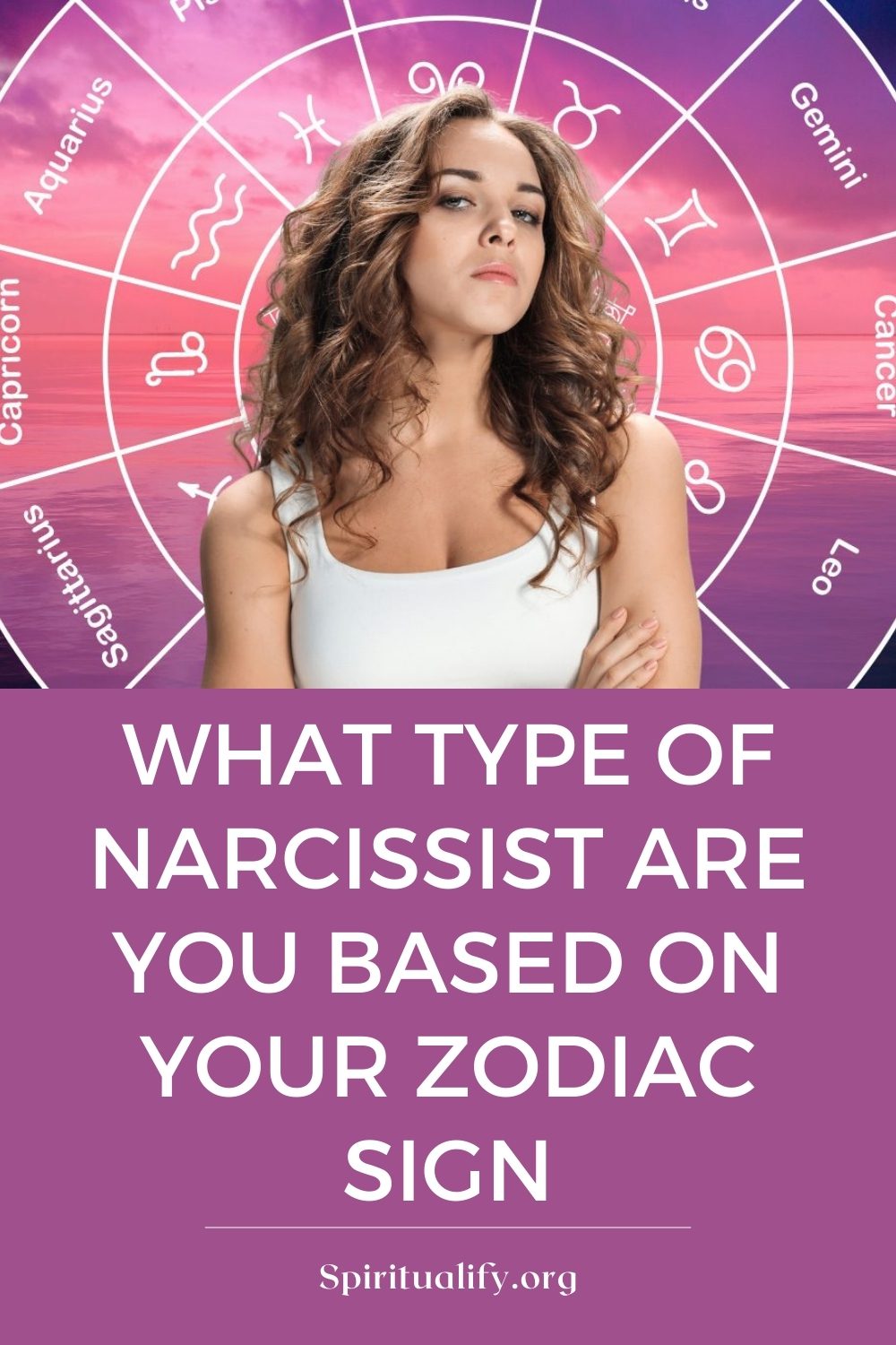 What Type Of Narcissist Are You Based On Your Zodiac Sign Pin