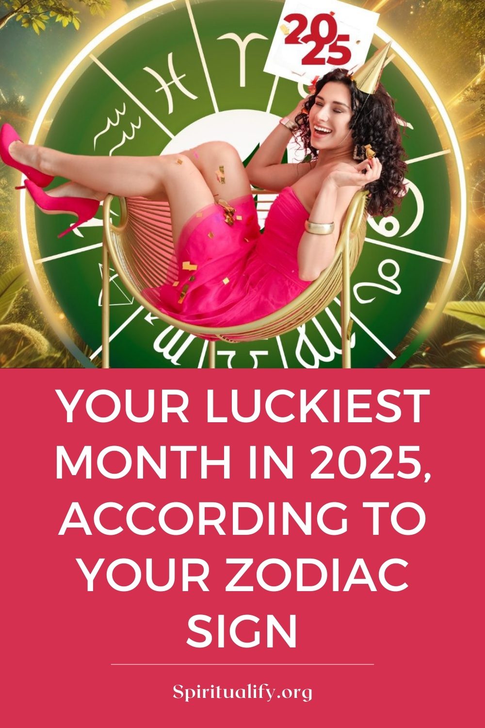 Your Luckiest Month in 2025, According to Your Zodiac Sign Pin