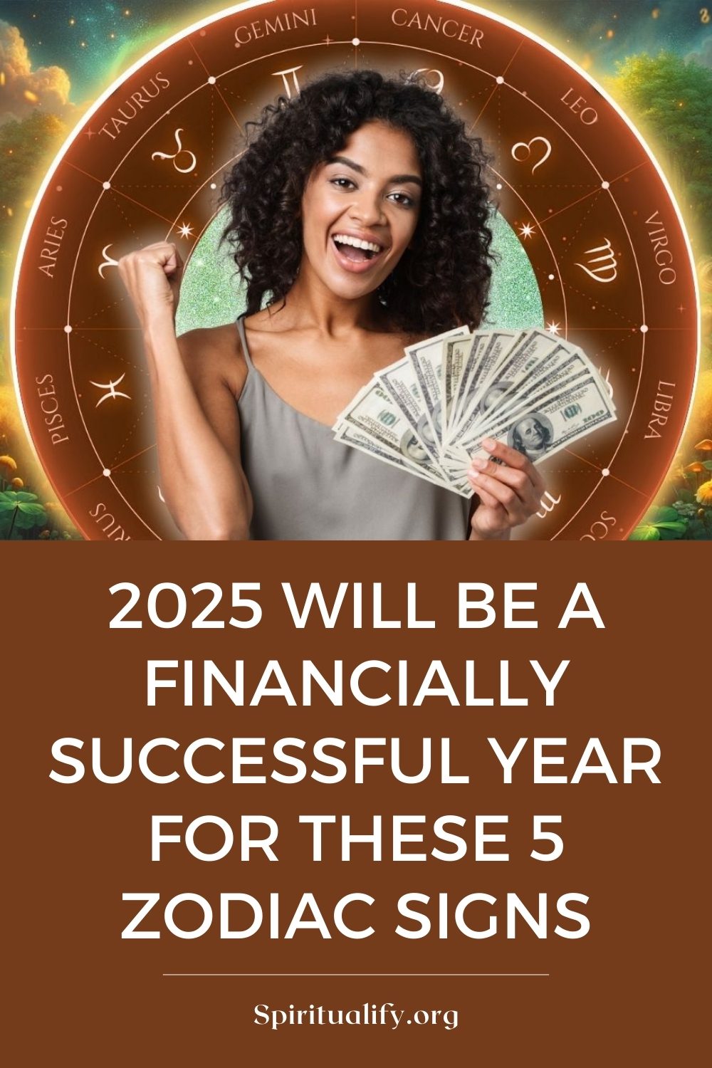 2025 Will Be a Financially Successful Year for These 5 Zodiac Signs Pin