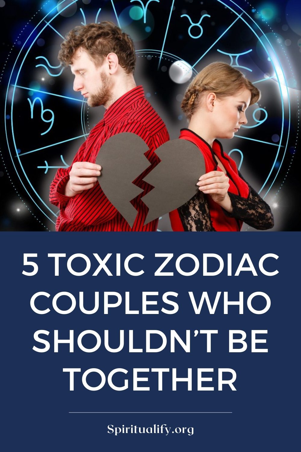 5 Toxic Zodiac Couples Who Shouldn’t Be Together Pin