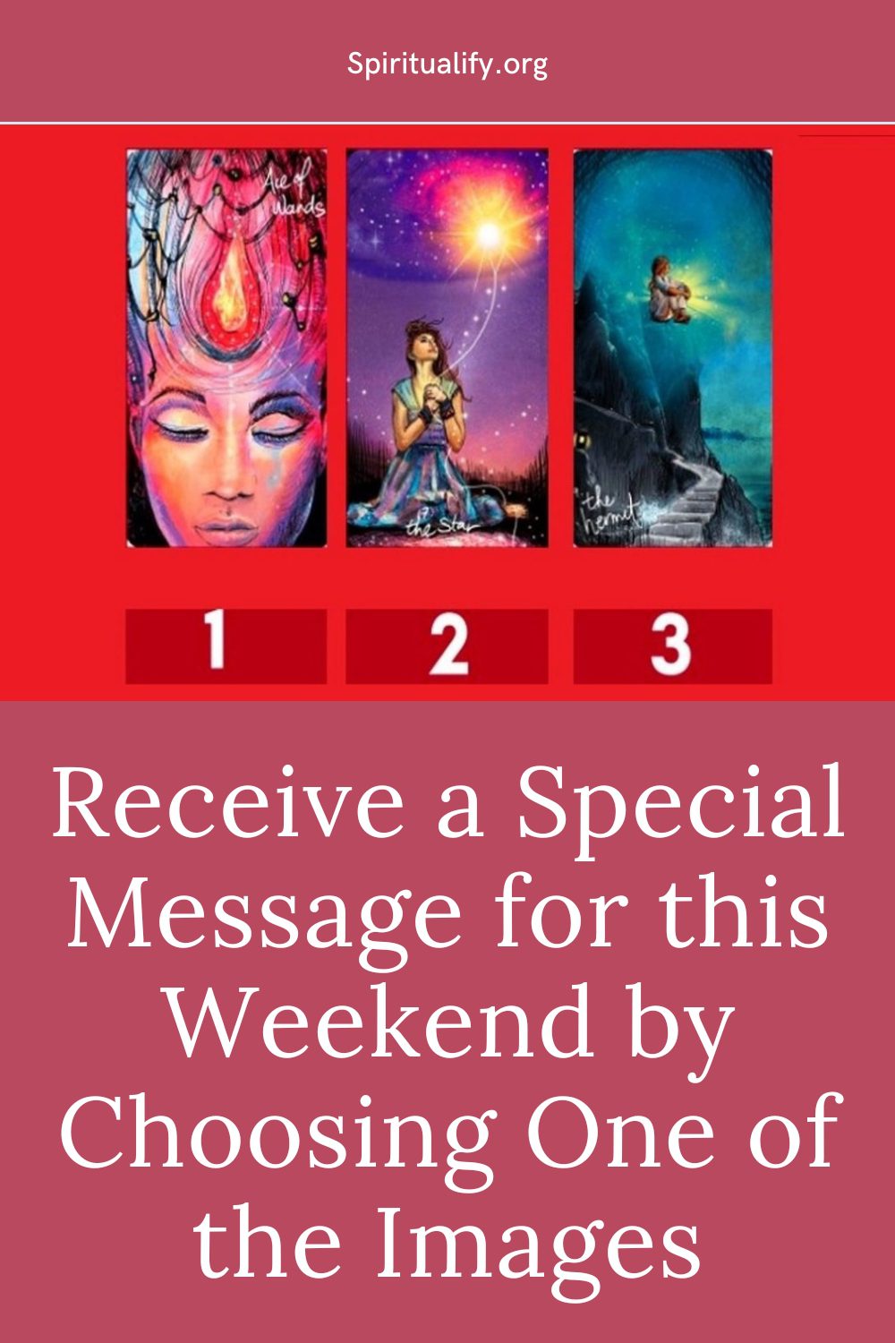 Receive a Special Message for this Weekend by Choosing One of the Images Pin