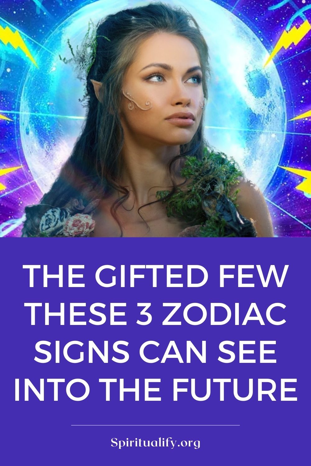 The Gifted Few – These 3 Zodiac Signs Can See into the Future Pin